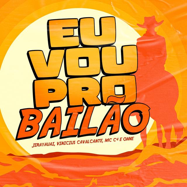 Album cover art for Eu Vou pro Bailão