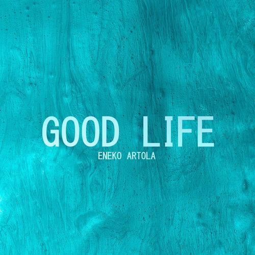 Album cover art for Good Life