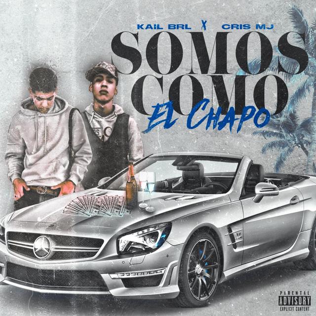 Album cover art for Somos Como el Chapo