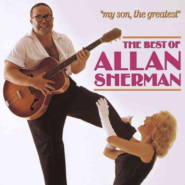 Album cover art for My Son, the Greatest : The Best Of Allan Sherman