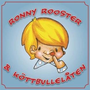 Album cover art for Ronny Rooster Och Köttbullelåten