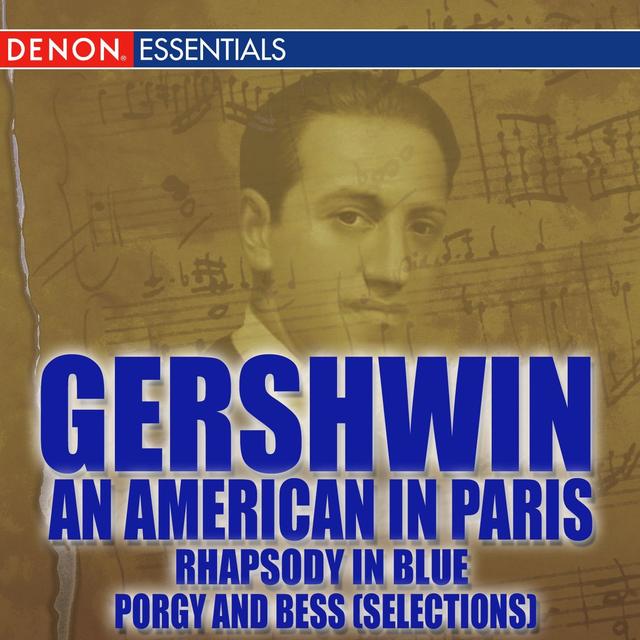 Album cover art for Gershwin: An American In Paris - Rhapsody In Blue - Porgy And Bess [selections]