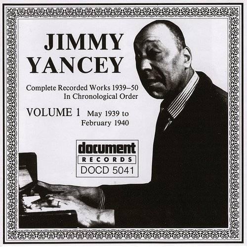 Album cover art for Jimmy Yancey Vol. 1 1939 - 1940