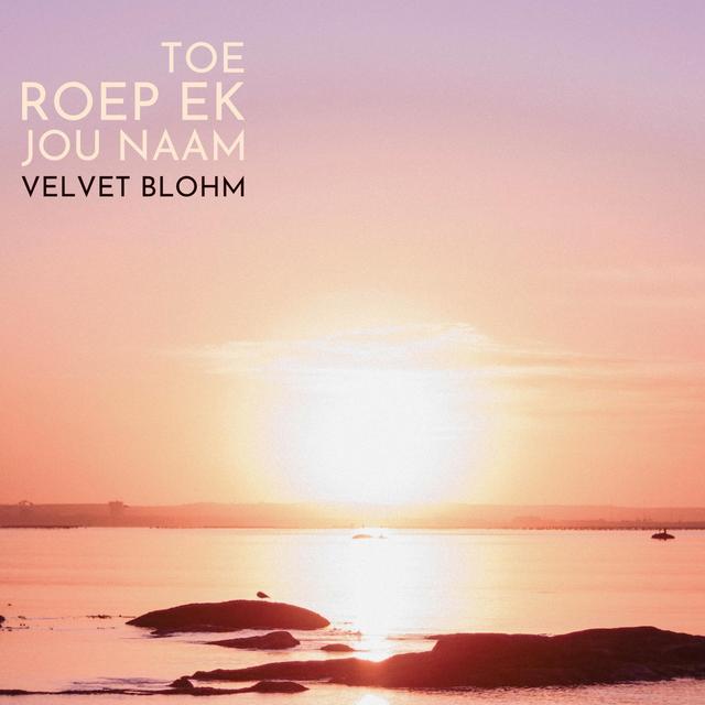 Album cover art for Toe Roep Ek Jou Naam