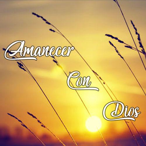 Album cover art for Amanecer Con Dios