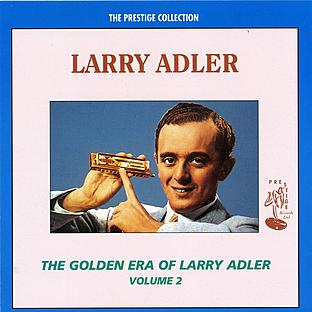 Album cover art for The Golden Era - Larry Adler Vol. 2