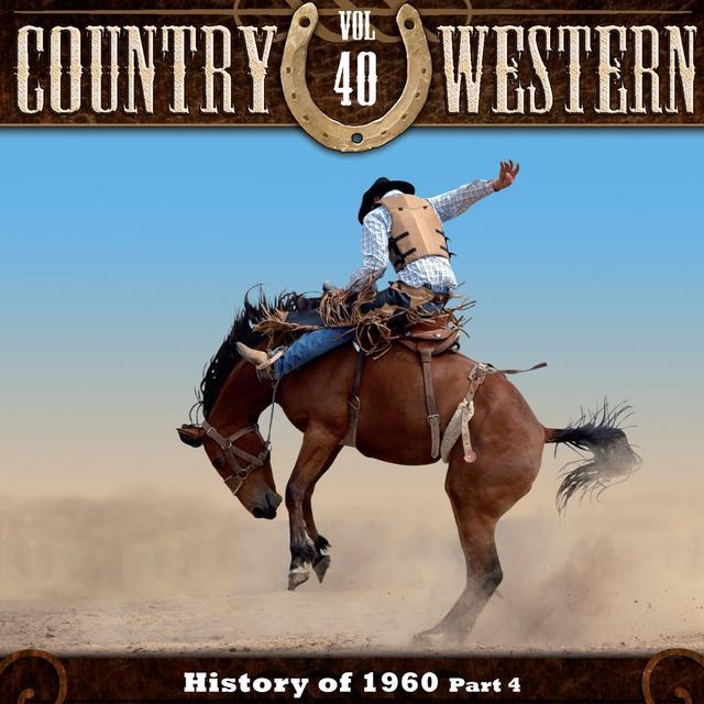 Album cover art for The History Of Country & Western, Vol. 40