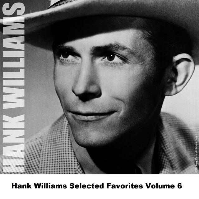 Album cover art for Hank Williams Selected Favorites, Vol. 6