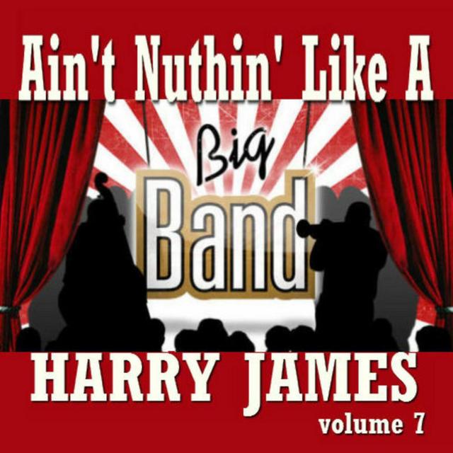 Album cover art for Ain't Nuthin' Like A Big Band Vol. 7