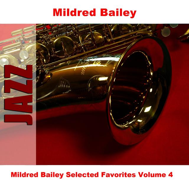 Album cover art for Mildred Bailey Selected Favorites, Vol. 4