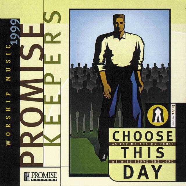 Album cover art for Promise Keepers - Choose This Day