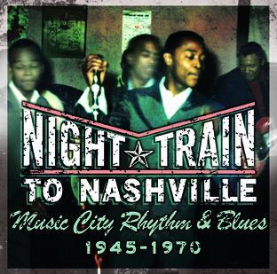 Album cover art for Night Train To Nashville: Music City Rhythm & Blues