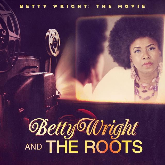 Album cover art for Betty Wright: The Movie