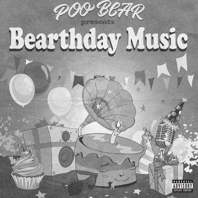 Album cover art for Poo Bear Presents: Bearthday Music