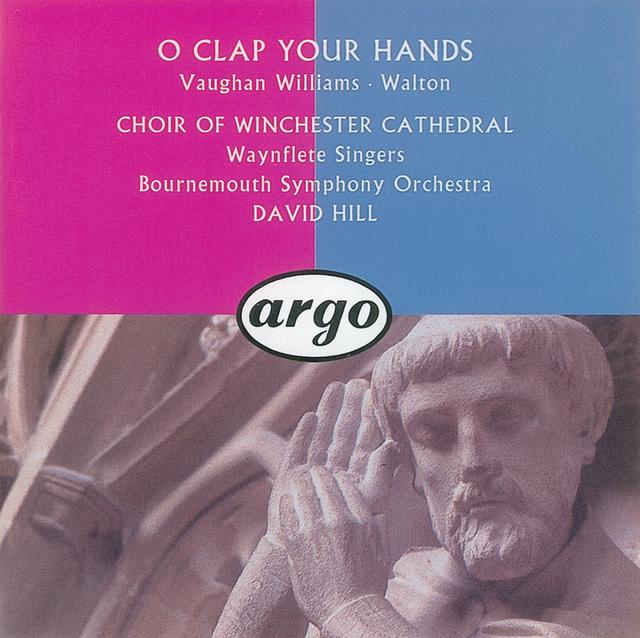 Album cover art for Walton/Vaughan Williams: O Clap Your Hands