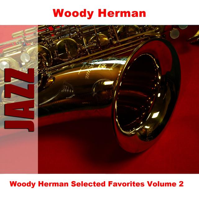 Album cover art for Woody Herman Selected Favorites, Vol. 2