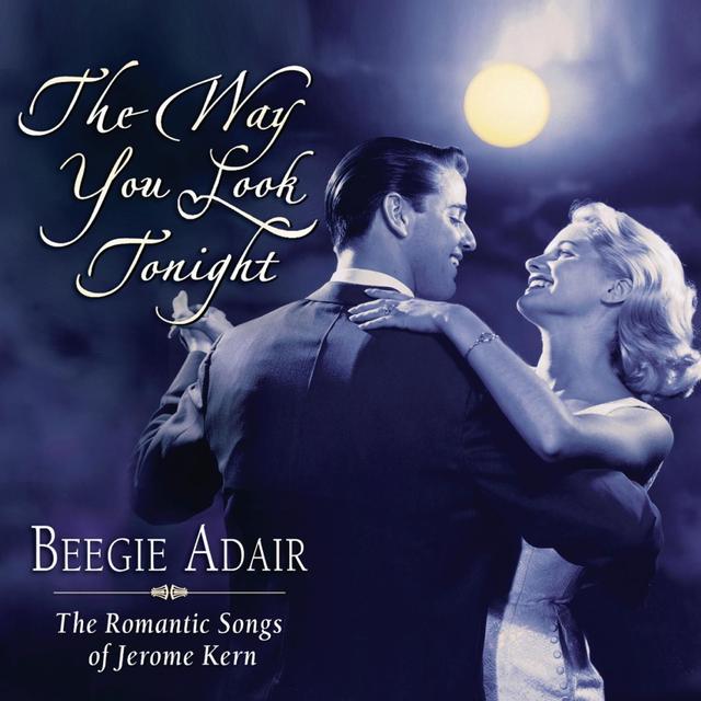 Album cover art for The Way You Look Tonight: The Romantic Songs of Jerome Kern