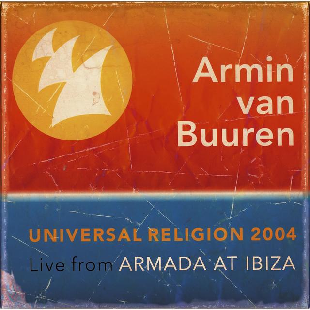 Album cover art for Universal Religion 2004: Live from Armada at Ibiza