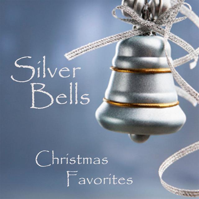 Album cover art for Silver Bells - Christmas Favorites