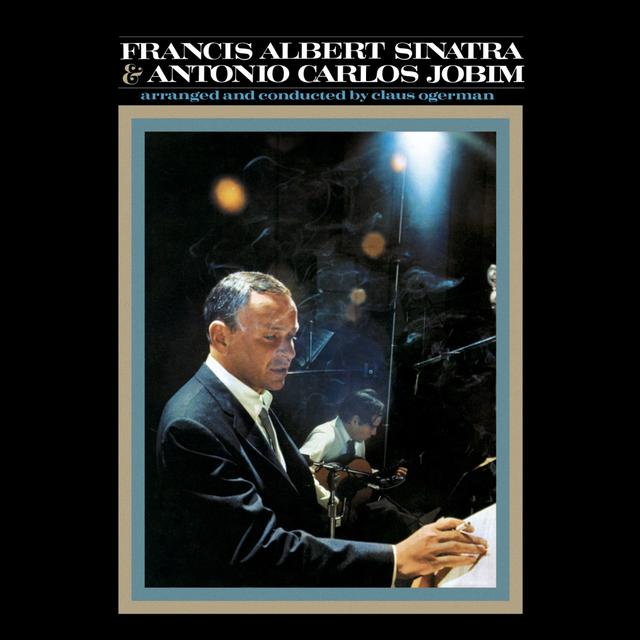 Album cover art for Francis Albert Sinatra & Antonio Carlos Jobim