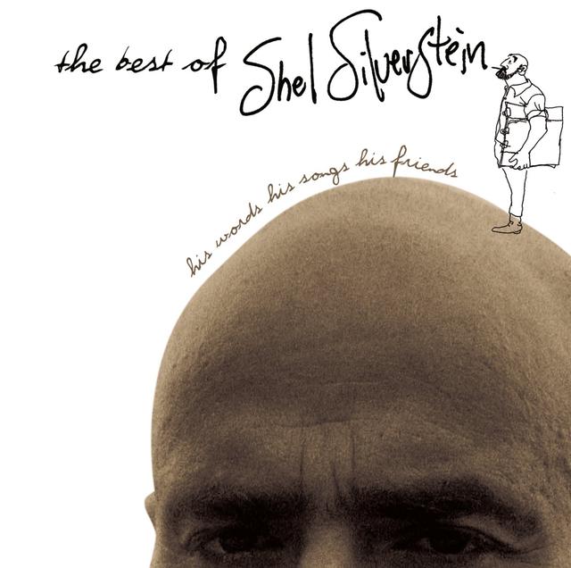 Album cover art for The Best Of Shel Silverstein His Words His Songs His Friends