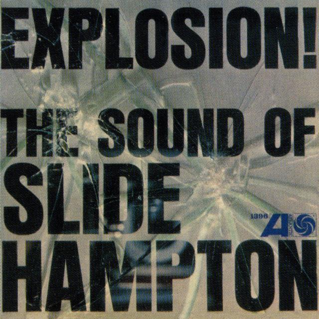 Album cover art for Explosion! The Sound of Slide Hampton