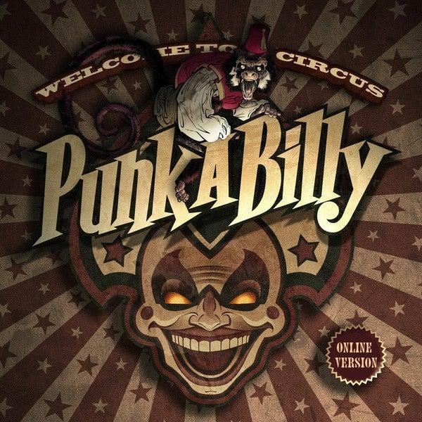 Album cover art for Welcome To Circus Punk A Billy