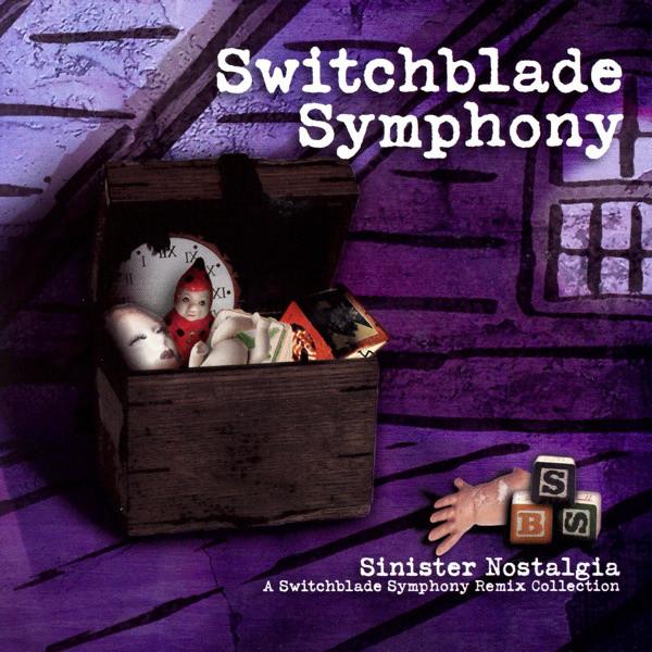 Album cover art for Sinister Nostalgia: A Switchblade Symphony Remix Collection