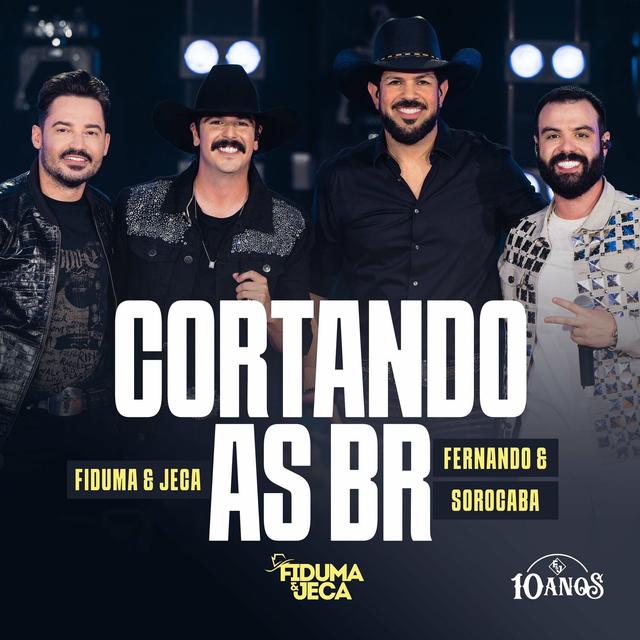 Album cover art for Cortando as BR (F&J 10 Anos)