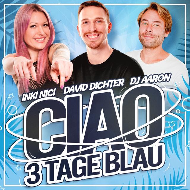 Album cover art for Ciao 3 Tage Blau