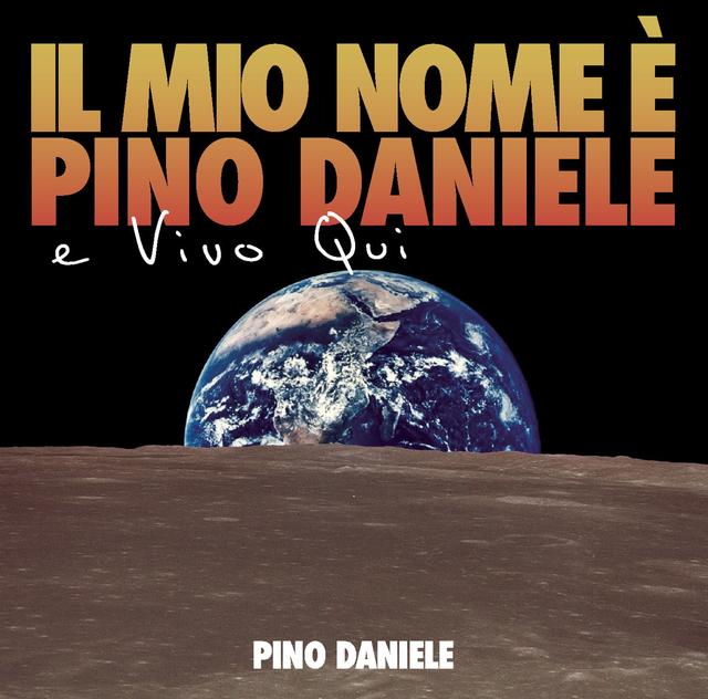 Album cover art for Il Mio Nome è Pino Daniele e Vivo Qui