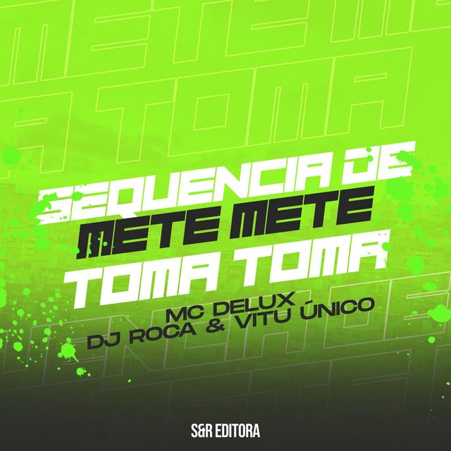 Album cover art for Sequência de Mete Mete Toma Toma