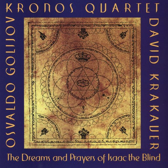 Album cover art for Golijov: The Dreams And Prayers Of Isaac The Blind