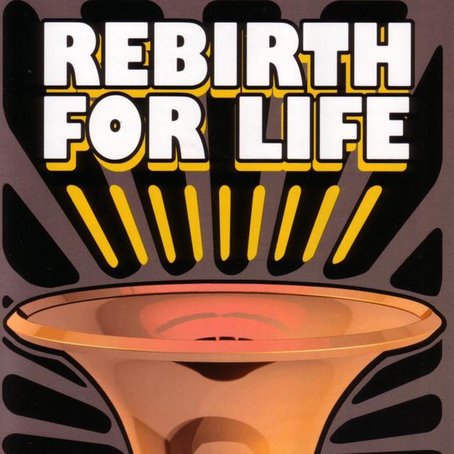 Album cover art for Rebirth for Life