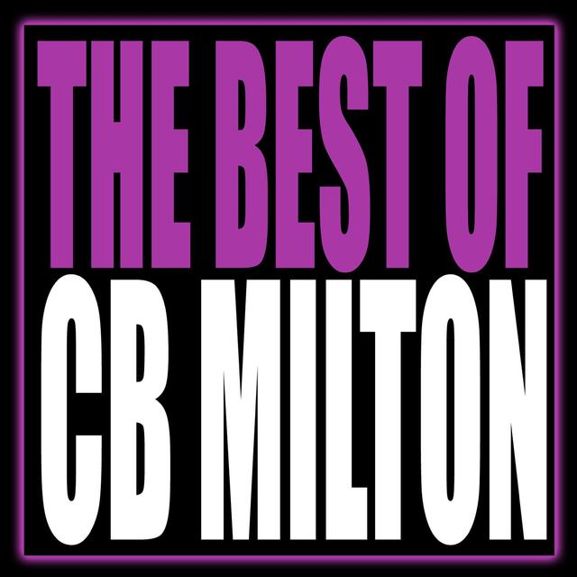 Album cover art for The Best of CB Milton