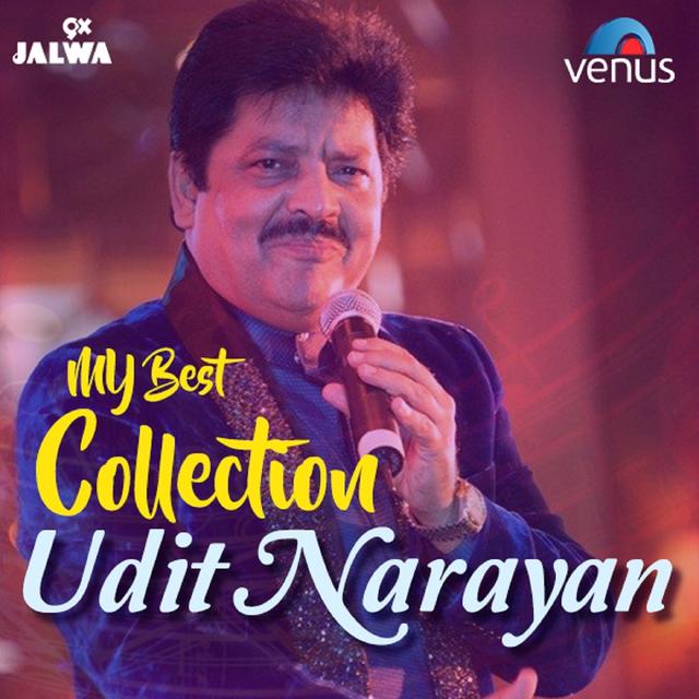 Album cover art for My Best Collection - Udit Narayan