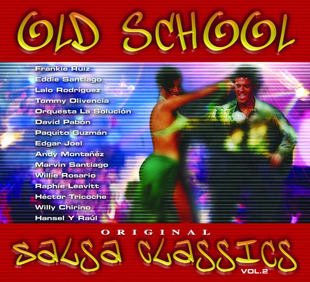 Album cover art for Old School Salsa Classics Vol. 2