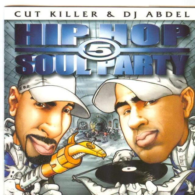 Album cover art for Cut Killer And Dj Abdel : Hip Hop Soul Party 5