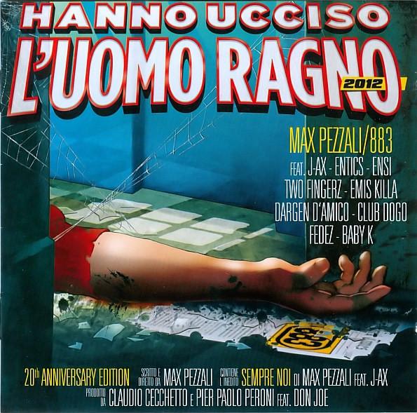 Album cover art for Hanno Ucciso L'Uomo Ragno 2012