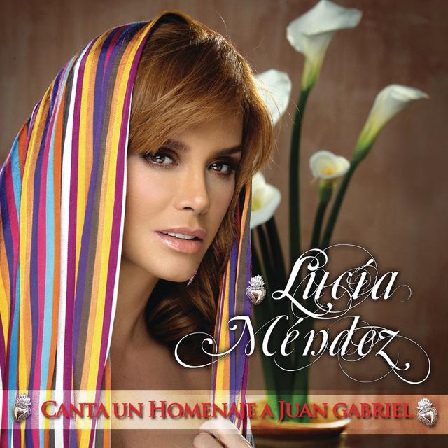 Album cover art for Lucia Mendez Canta Un Homenaje A Juan Gabriel