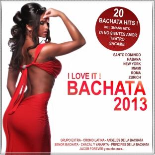 Album cover art for Bachata 2013 - I Love It !