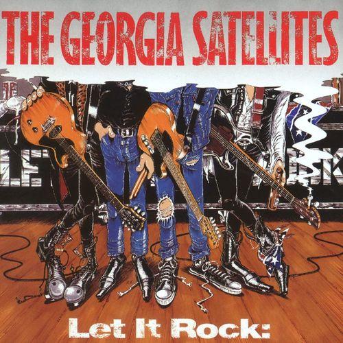 Album cover art for Let it Rock...Best of Georgia Satellites