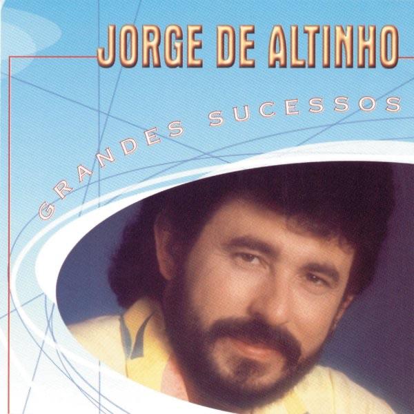 Album cover art for Grandes Sucessos - Jorge De Altinho