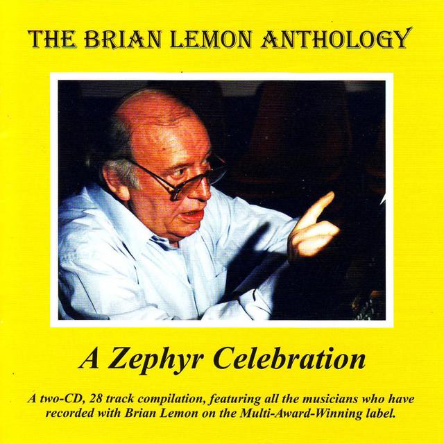 Album cover art for The Brian Lemon Anthology - A Zephyr Celebration