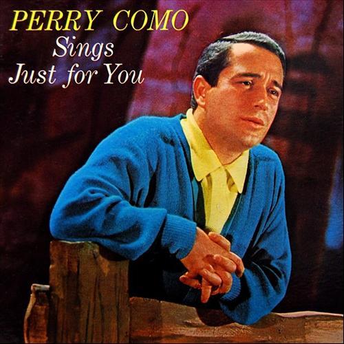 Album cover art for Perry Como Sings Just for You