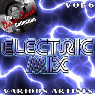 Album cover art for Electric Mix Vol 6 - [the Dave Cash Collection]