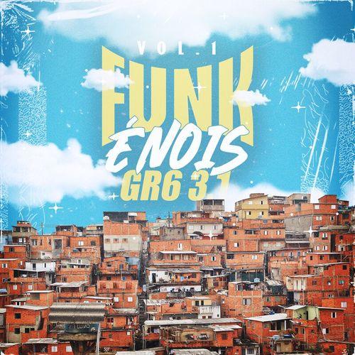 Album cover art for Funk é Nóis GR6 3.1 - Vol. 1