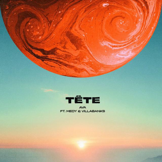 Album cover art for TÊTE (feat. Medy & VillaBanks)