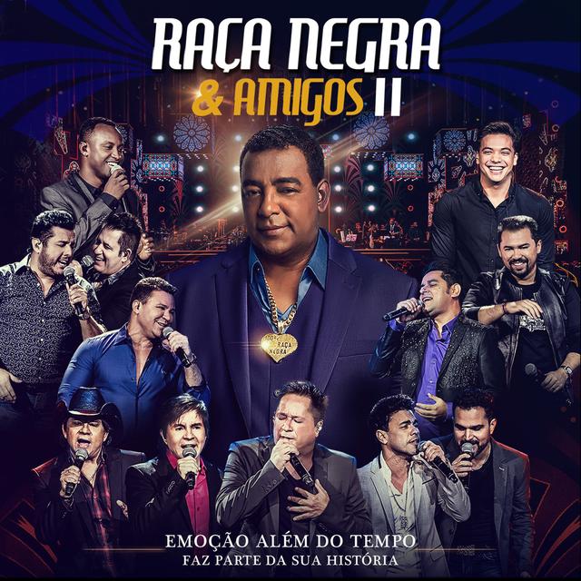 Album cover art for Raça Negra e Amigos II (Ao Vivo)