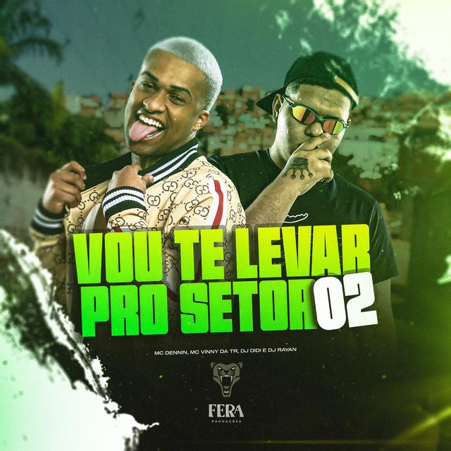 Album cover art for VOU TE LEVAR PRO SETOR 02